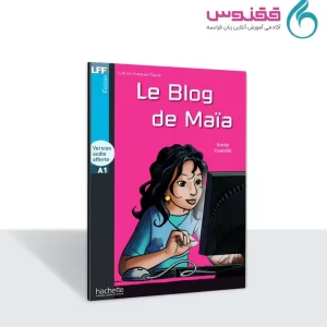 کتاب داستان Le Blog de Maïa