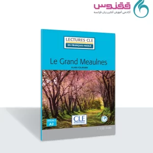 کتاب داستان Le Grand Meaulnes